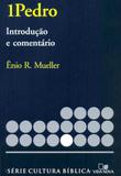 Série Introdução e comentário - Pedro 1 - Vida nova
