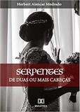 Serpentes de duas ou mais cabeças - Dialetica