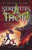 Serpentes de Thor - Editora rocco