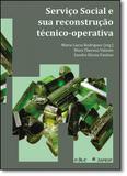 Serviço Social e Sua Reconstrução Técnico-operativa - Educ - puc