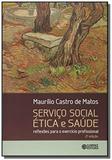 SERVICO SOCIAL ETICA E SAUDE - 2a ED - Cortez