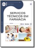 Servicos tecnicos em farmacia - serie eixos - Editora erica ltda