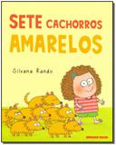 Sete Cachorros Amarelos - Brinque-book