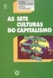 Sete culturas do capitalismo, as - Instituto piaget