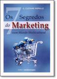 Sete Segredos Do Marketing, Os: Num Mundo Multicultural - Cultrix - grupo pensamento