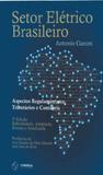 Setor elétrico brasileiro - aspectos regulamentares, tributários e contábeis - Synergia