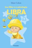 Seu Filho e a Astrologia Libra