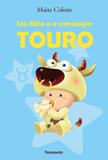 Seu Filho e a Astrologia Touro