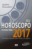 Seu horoscopo pessoal para 2017 - Best seller