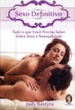 Sexo Definitivo - Tudo o Que Você Prescisa Saber Sobre Sexo e Sensualidade - Madras