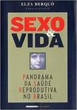 Sexo e vida: panorama da saúde reprodutiva no brasil - Editora unicamp