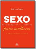 Sexo:guia completo e ilustrado p/mulheres - Ediouro publicacoes s/a