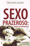 Sexo Prazeroso: Manual do Proprietario - Cultrix