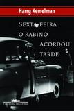 Sexta-feira o rabino acordou tarde