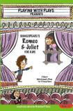 Shakespeare's Romeo Juliet for Kids - Playing with plays