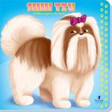Shih Tzu - A Mensageira do Amor - Sonar editora
