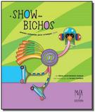 Show dos bichos, o: poesia antenada para criancas - Musa