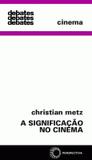 SIGNIFICACAO NO CINEMA, A - 2ª ED - Perspectiva