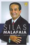 Silas Malafaia - Minhas Experiências de Vida - Editora central gospel