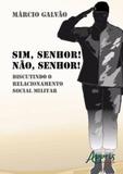 Sim, senhor! nao, senhor! - Appris