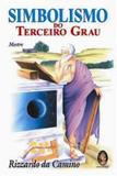 Simbolismo do terceiro grau - mestre - Madras editora