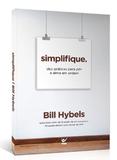 Simplifique - Dez Práticas Para Pôr a Alma em Ordem - Vida