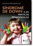 Síndrome de Down e as Práticas Pedagógicas - Vozes