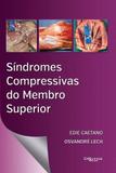 Síndromes Compressivas Do Membro Superior - Di livros