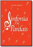 Sinfonia de pardais - Autor independente