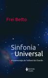 Sinfonia universal - a cosmovisao de teilhard de chardin - Vozes