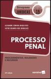 SINOPSES JURIDICAS 15 - PROCESSO PENAL - PROCEDIMENTOS, NULIDADES E RECURSOS - 19ª ED. - Saraiva juridica
