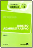 Sinopses Jurídicas - Vol. 19 - Direito Administrativo - Parte 1 - 15Ed/18 - Saraiva