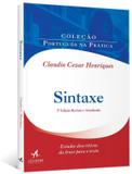 SINTAXE: ESTUDOS DESCRITIVOS DA FRASE PARA O TEXTO - 3ª EDICAO REVISTA E ATUALIZADA - Alta books