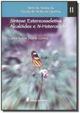 Sintese estereosseletiva de alcaloides e n-heteroc - Edufscar