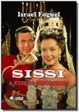 Sissi: a eterna imperatriz - Autor independente