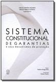 Sistema constitucional de garantias: e seus mecani - Boreal