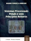 Sistema Processuais Penais e seus Princípios Reitores - Juruá