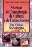 SISTEMAS DE COMUNICACAO DE CULTURA E DE CONHECIMENTO - 1ª - Instituto piaget