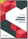 Sistemas eletronicos: manutencao - colecao eletroe - Senai