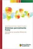 Sistemas parcialmente Fuzzy - Novas edicoes academicas