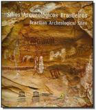 Sitios arqueologicos brasileiros - Editora brasileira