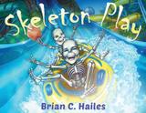 Skeleton Play - Epic edge publishing