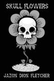 Skull Flowers - Backwoods press