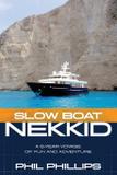 Slow Boat Nekkid - Phil phillips