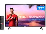 Smart TV LED 32” TCL 32S6500S Android Wi-Fi - HDR Inteligência Artificial 2 HDMI USB