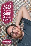 So A Gente Sabe O Que Sente / Elboni - Benvira