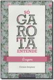 So Garota Entende - a Espera - Fundamento