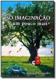 So imaginacao - Autor independente