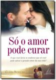 Só o Amor Pode Curar - Jangada