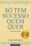 Só Tem Sucesso Quem Quer
